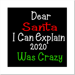 dear santa i can explain 2020 was crazy Posters and Art